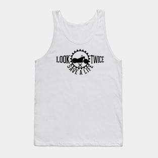 Look Twice Save A  Life Cruiser Tank Top